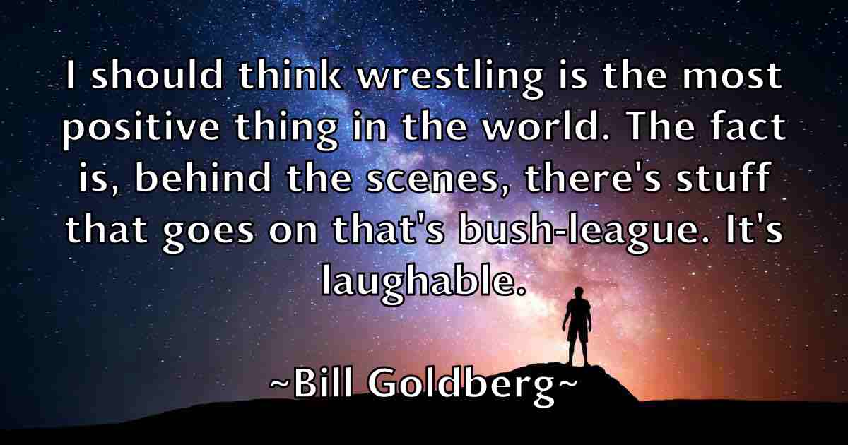 /images/quoteimage/bill-goldberg-fb-91079.jpg
