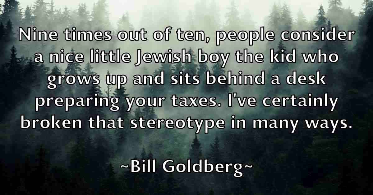 /images/quoteimage/bill-goldberg-fb-91095.jpg