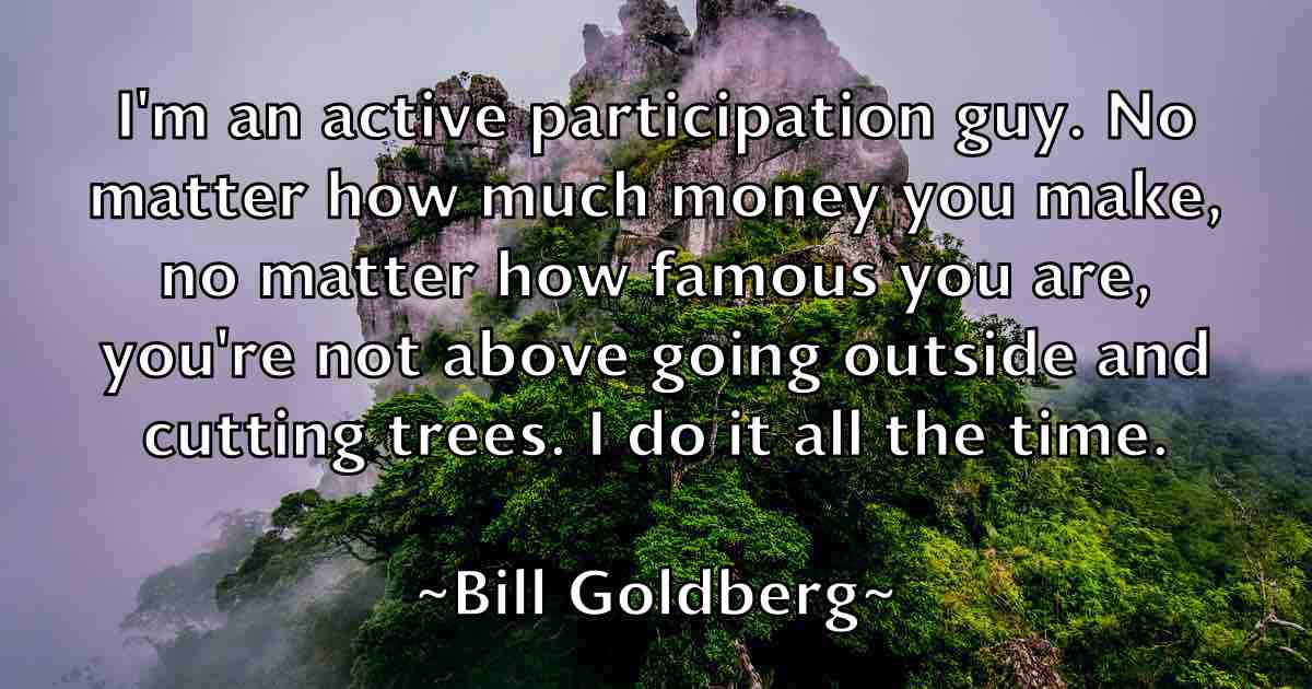 /images/quoteimage/bill-goldberg-fb-91123.jpg