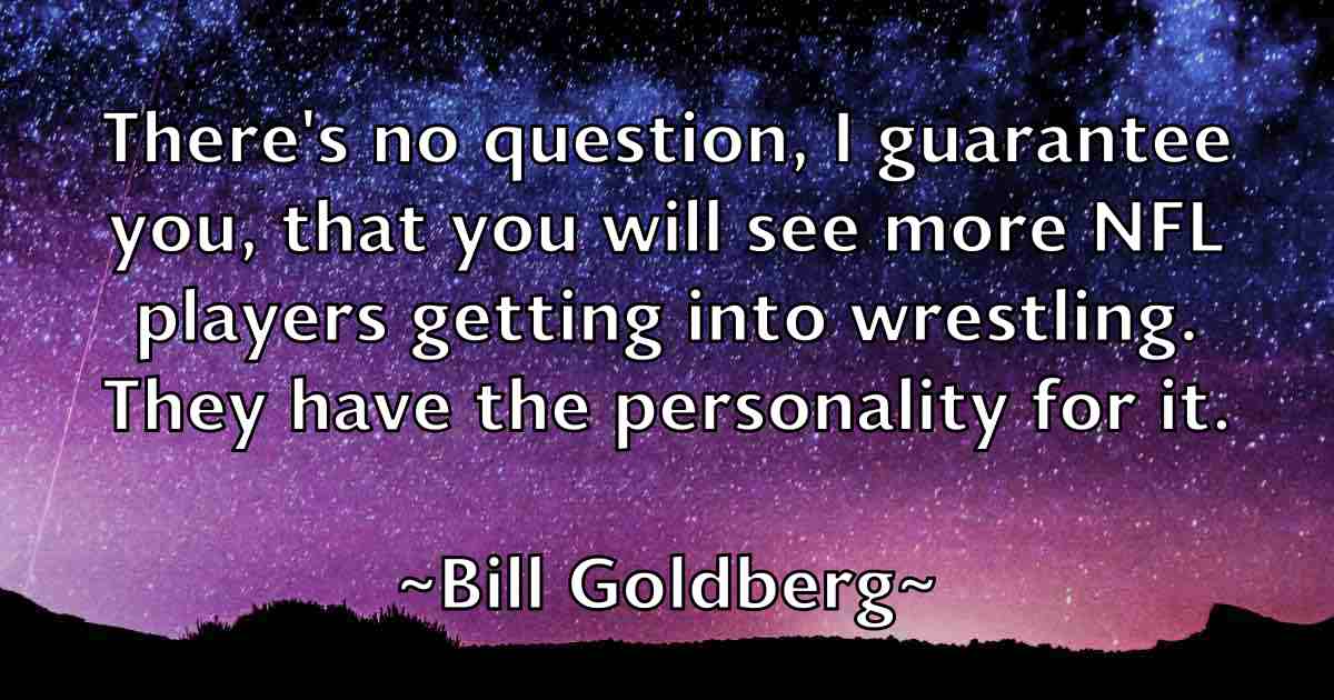 /images/quoteimage/bill-goldberg-fb-91152.jpg