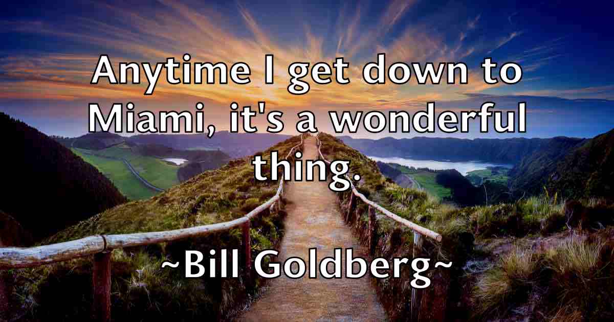 /images/quoteimage/bill-goldberg-fb-91162.jpg