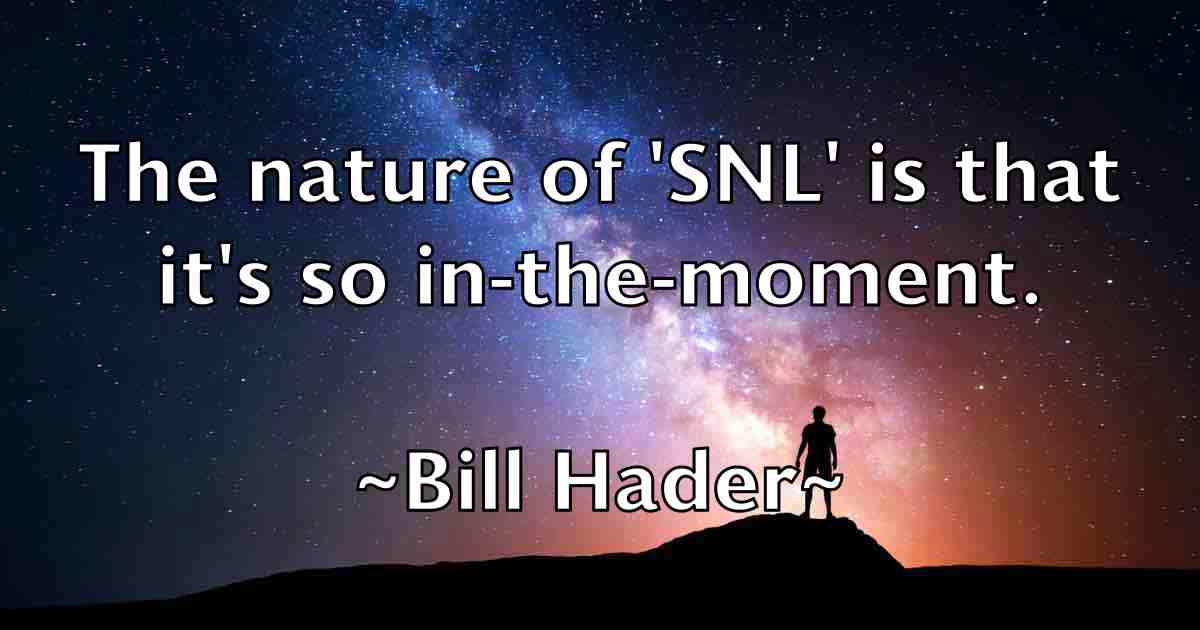 /images/quoteimage/bill-hader-fb-91295.jpg