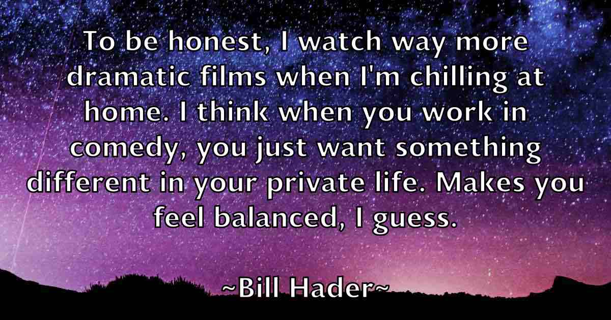 /images/quoteimage/bill-hader-fb-91323.jpg