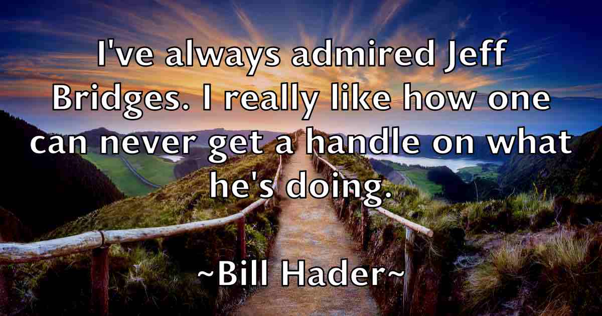 /images/quoteimage/bill-hader-fb-91331.jpg