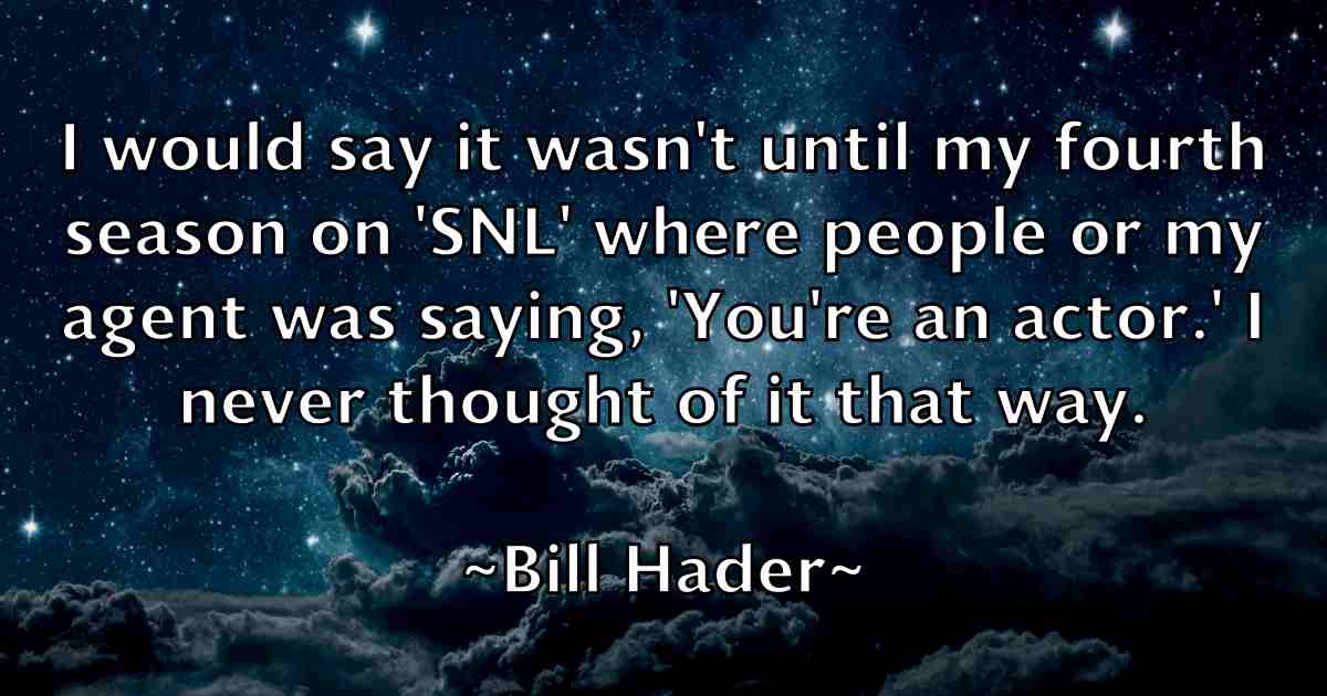 /images/quoteimage/bill-hader-fb-91345.jpg