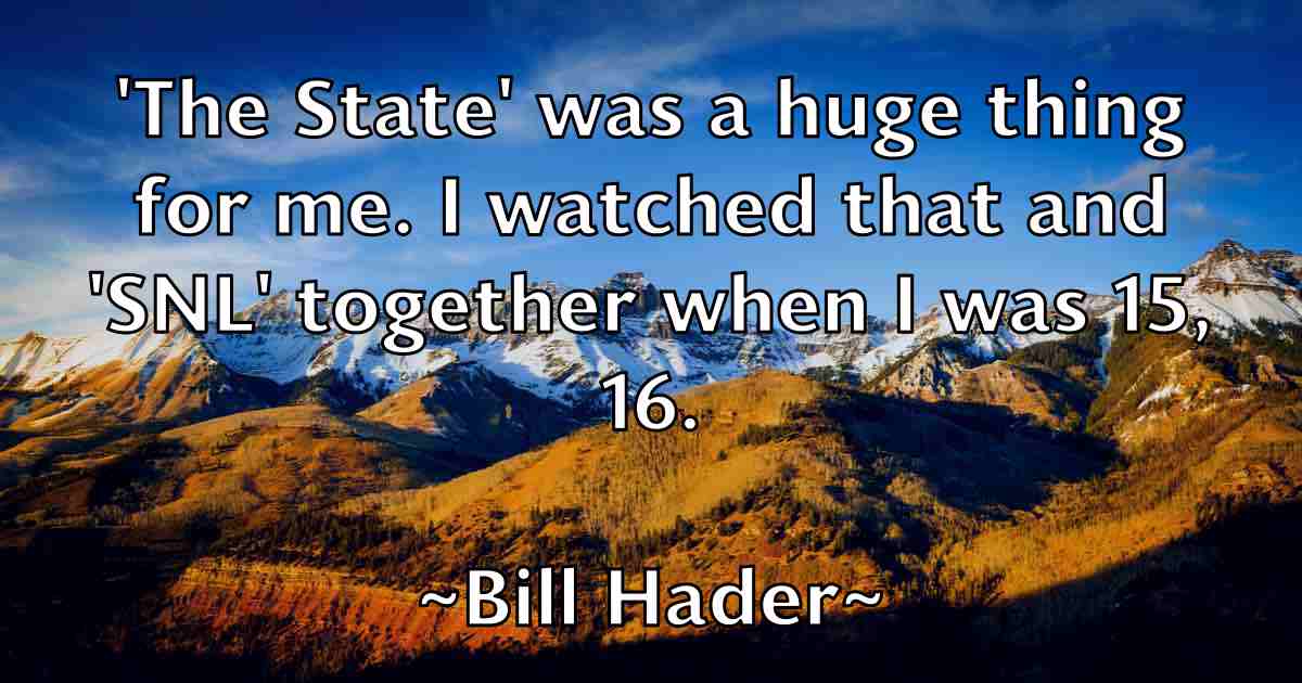 /images/quoteimage/bill-hader-fb-91346.jpg