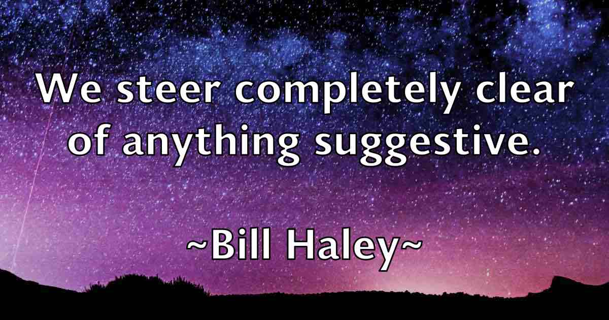 /images/quoteimage/bill-haley-fb-91385.jpg