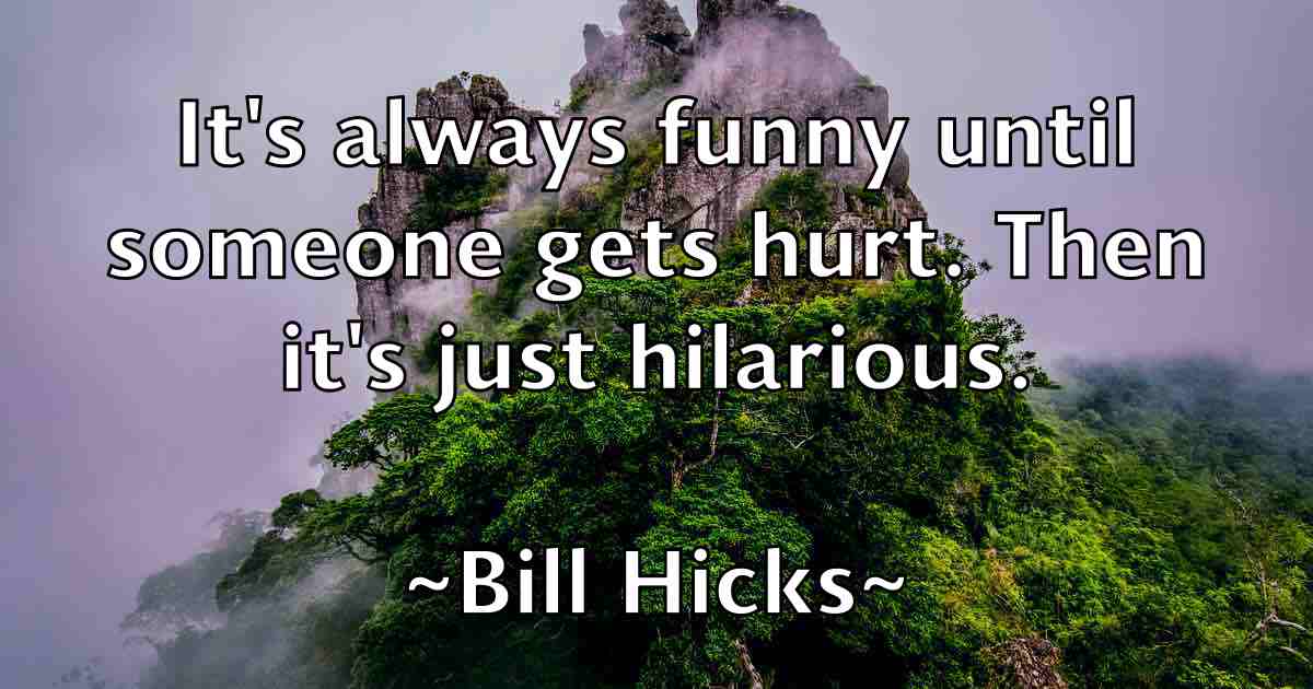 /images/quoteimage/bill-hicks-fb-91438.jpg
