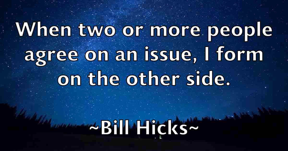 /images/quoteimage/bill-hicks-fb-91449.jpg