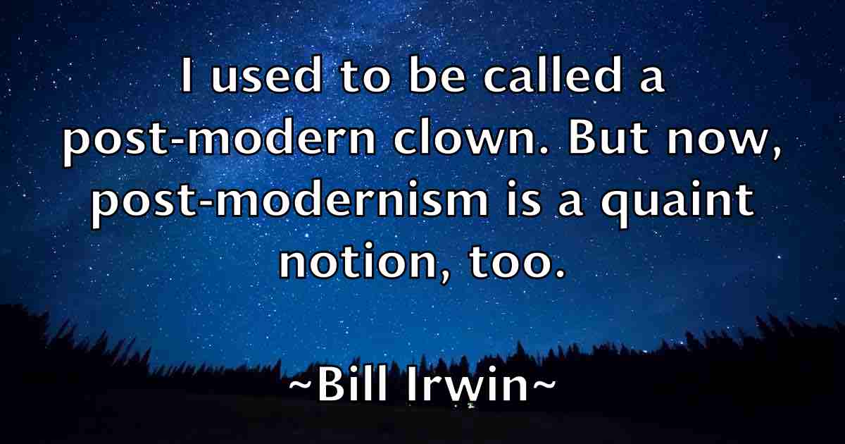 /images/quoteimage/bill-irwin-fb-91500.jpg