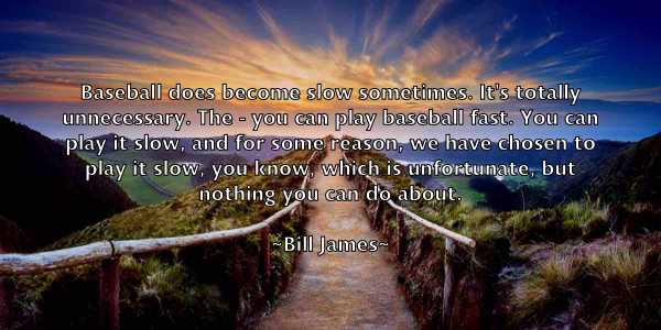 /images/quoteimage/bill-james-91524.jpg