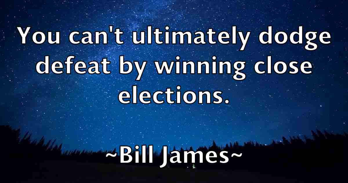 /images/quoteimage/bill-james-fb-91527.jpg