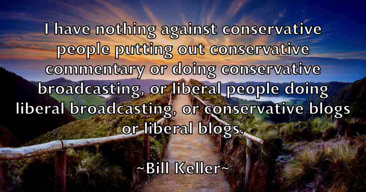 /images/quoteimage/bill-keller-fb-91687.jpg