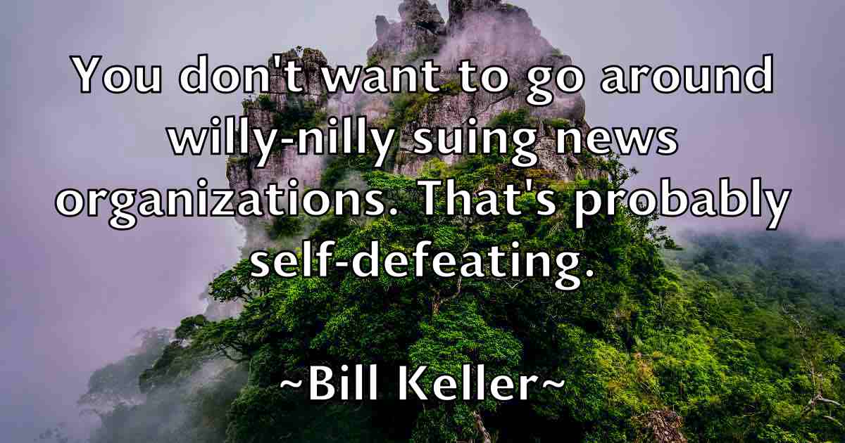 /images/quoteimage/bill-keller-fb-91688.jpg