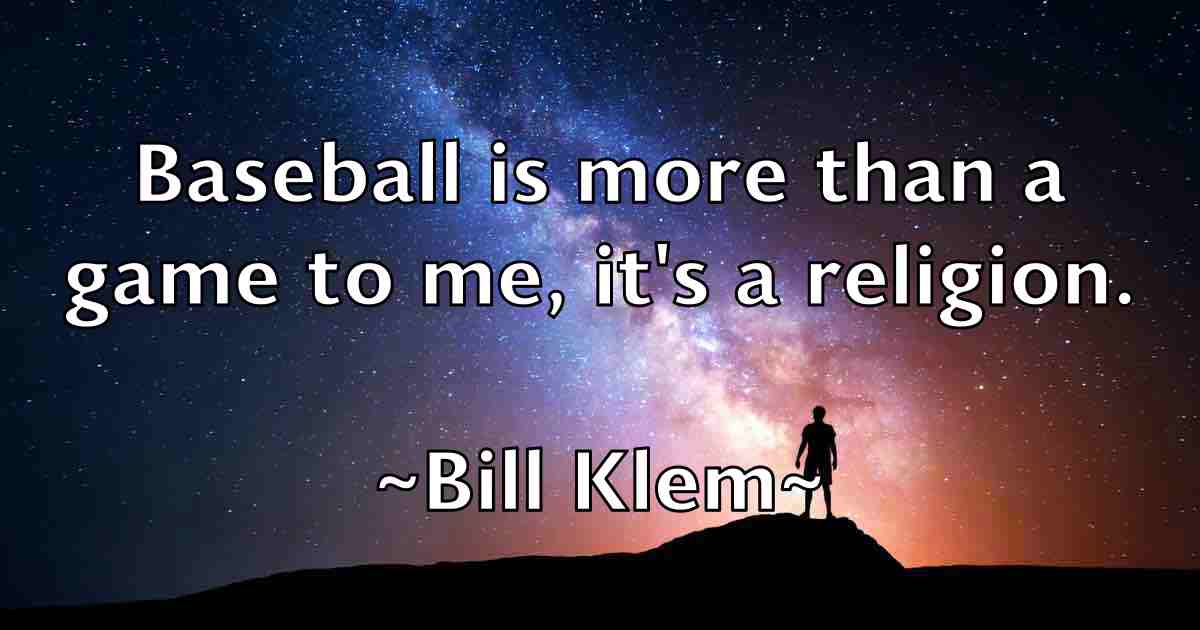 /images/quoteimage/bill-klem-fb-91725.jpg