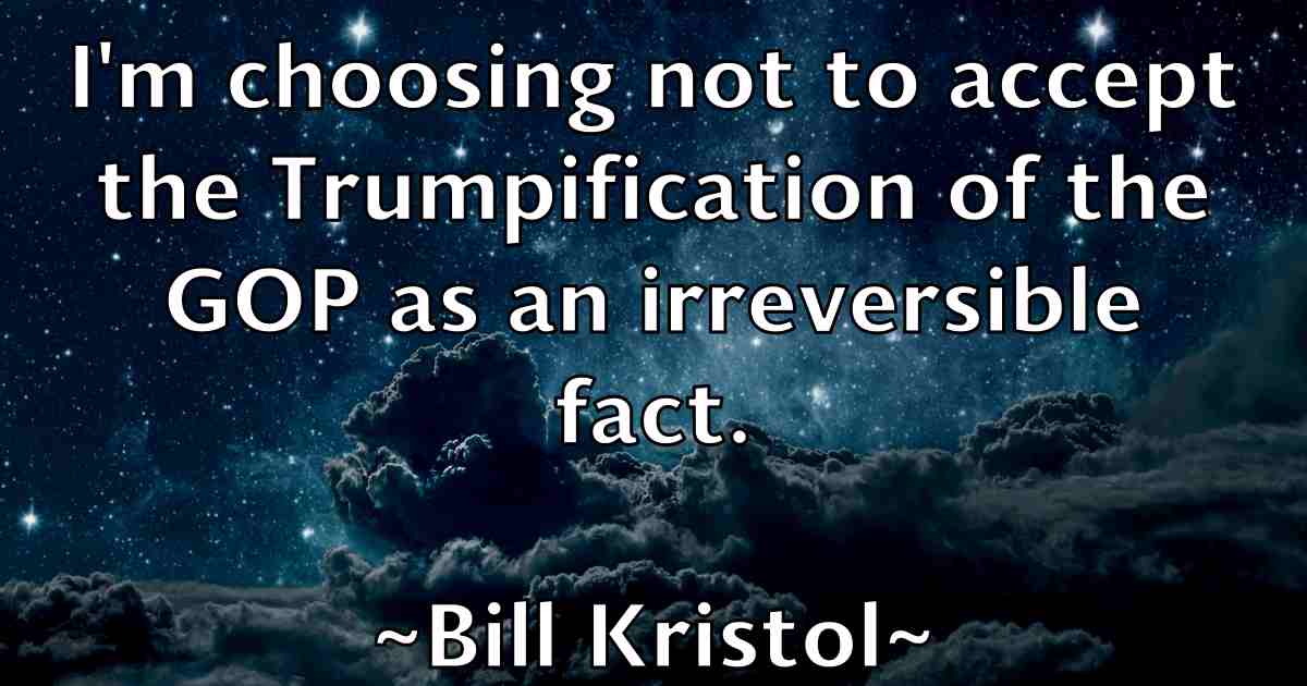 /images/quoteimage/bill-kristol-fb-91784.jpg