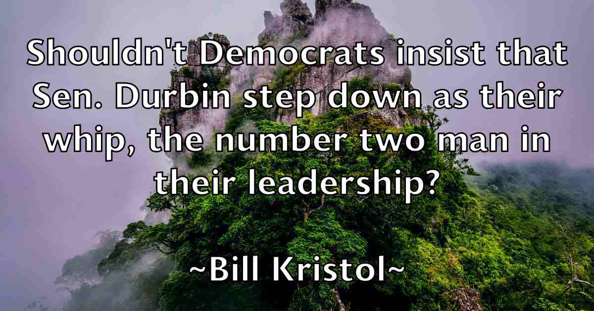 /images/quoteimage/bill-kristol-fb-91794.jpg