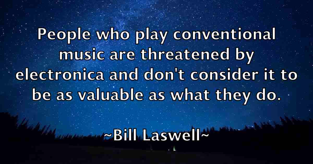 /images/quoteimage/bill-laswell-fb-91855.jpg