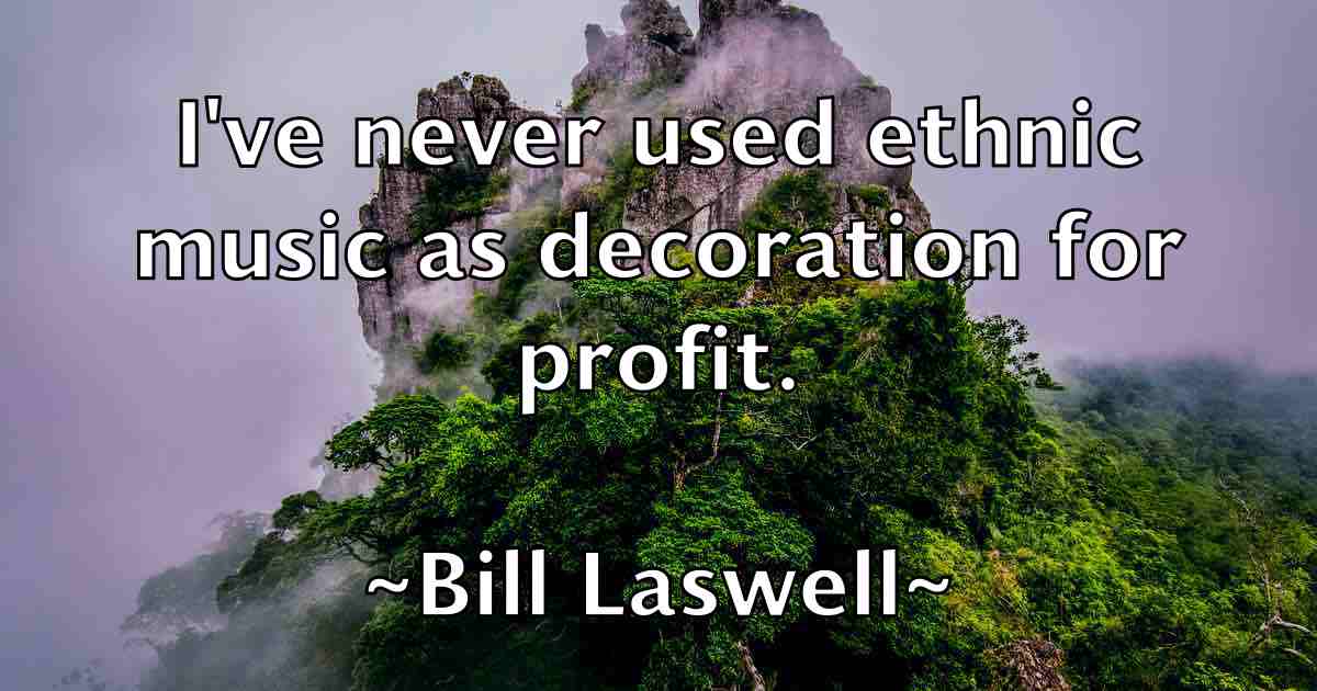 /images/quoteimage/bill-laswell-fb-91862.jpg