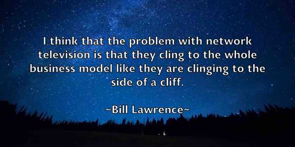 /images/quoteimage/bill-lawrence-91872.jpg