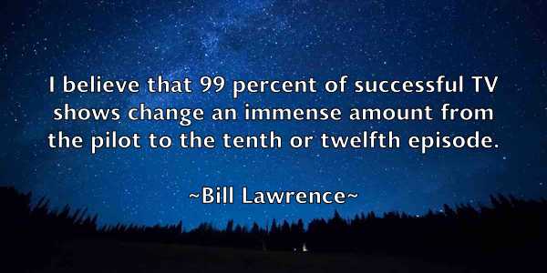/images/quoteimage/bill-lawrence-91873.jpg