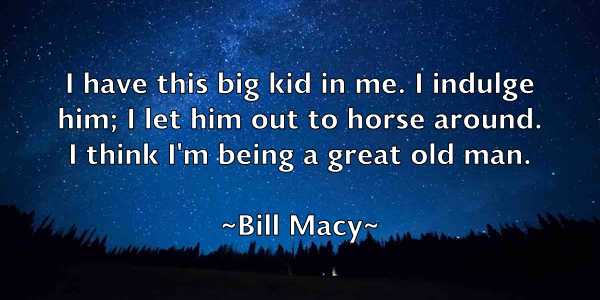 /images/quoteimage/bill-macy-91897.jpg