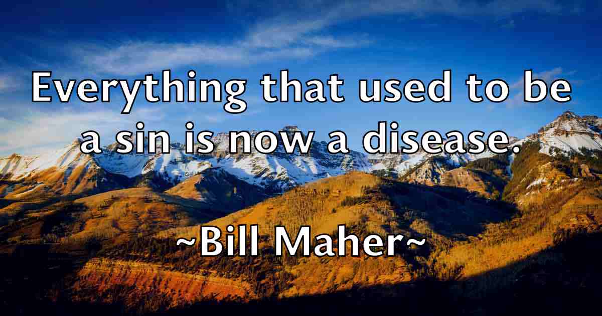 /images/quoteimage/bill-maher-fb-91908.jpg