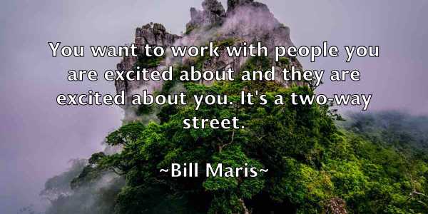 /images/quoteimage/bill-maris-91975.jpg