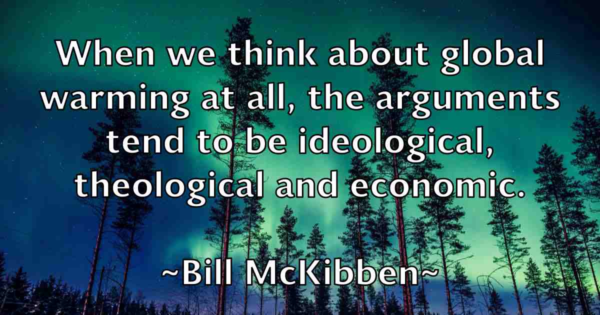 /images/quoteimage/bill-mckibben-fb-92030.jpg