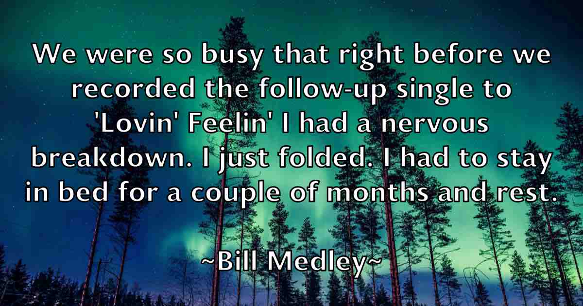 /images/quoteimage/bill-medley-fb-92056.jpg
