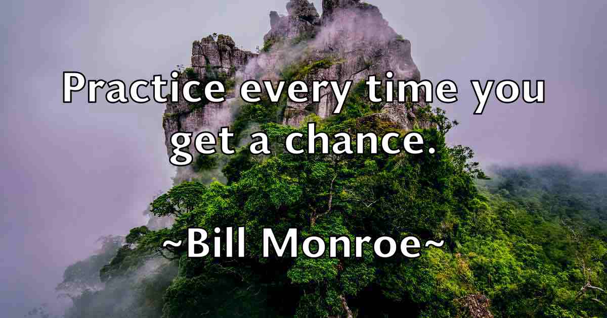 /images/quoteimage/bill-monroe-fb-92075.jpg