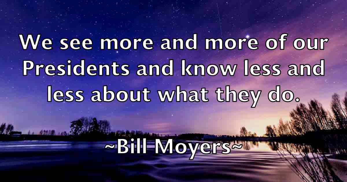 /images/quoteimage/bill-moyers-fb-92095.jpg