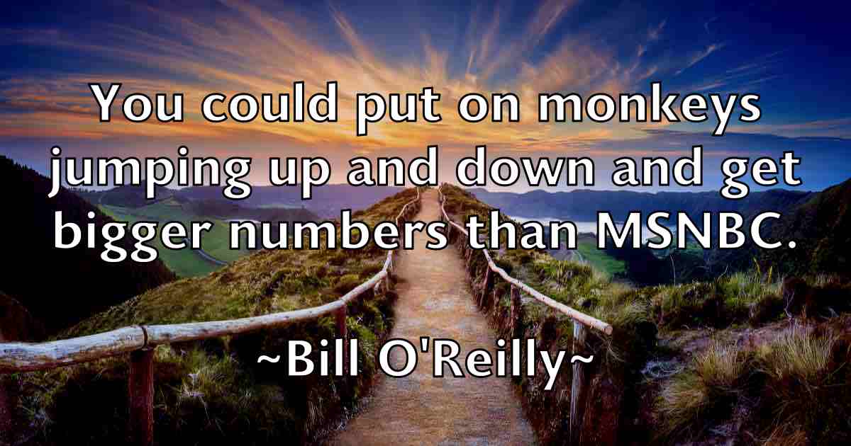 /images/quoteimage/bill-oreilly-fb-92377.jpg