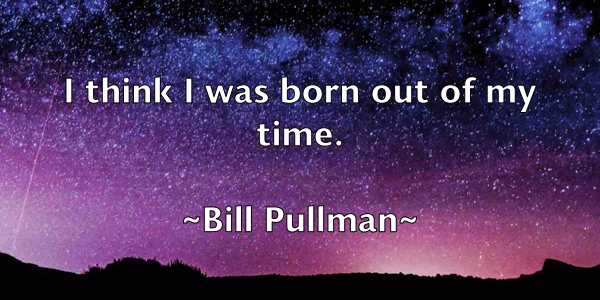 /images/quoteimage/bill-pullman-92571.jpg