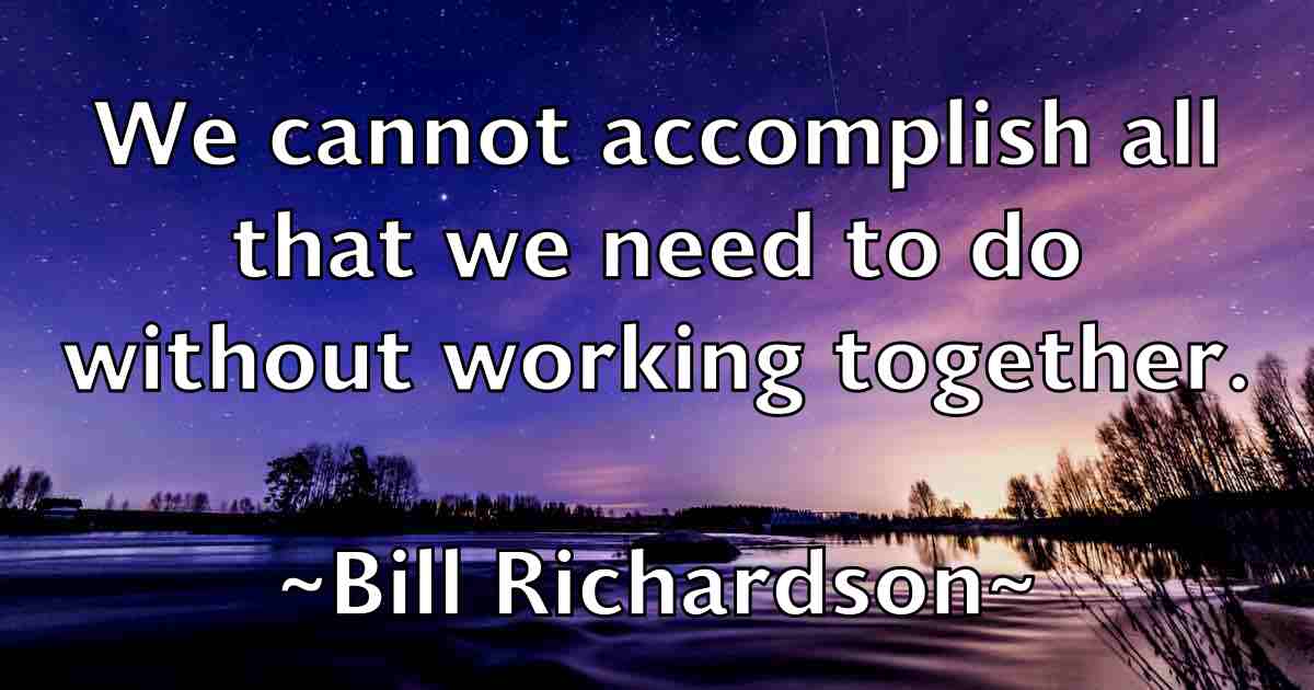 /images/quoteimage/bill-richardson-fb-92726.jpg