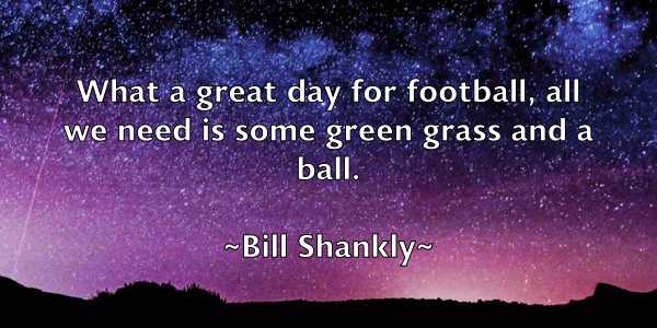/images/quoteimage/bill-shankly-92804.jpg