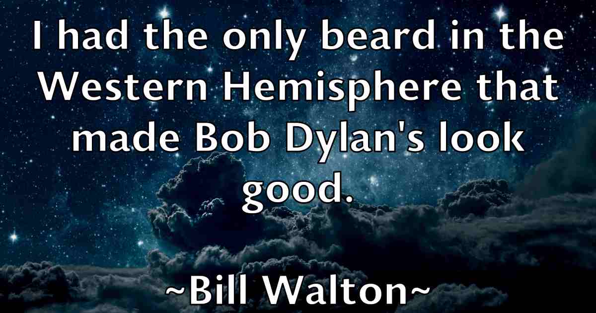 /images/quoteimage/bill-walton-fb-93085.jpg