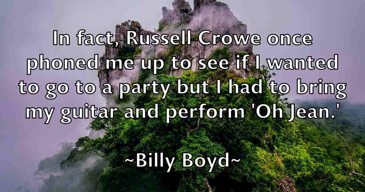 /images/quoteimage/billy-boyd-fb-93557.jpg