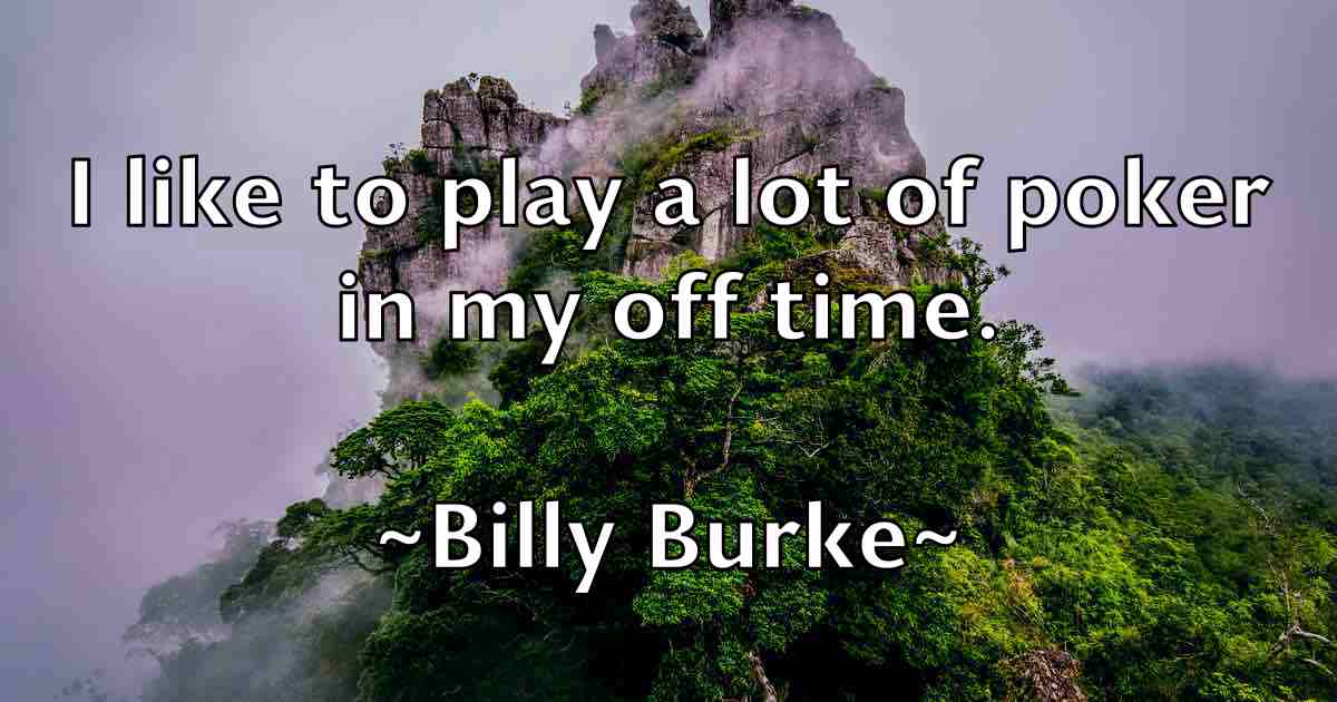 /images/quoteimage/billy-burke-fb-93614.jpg
