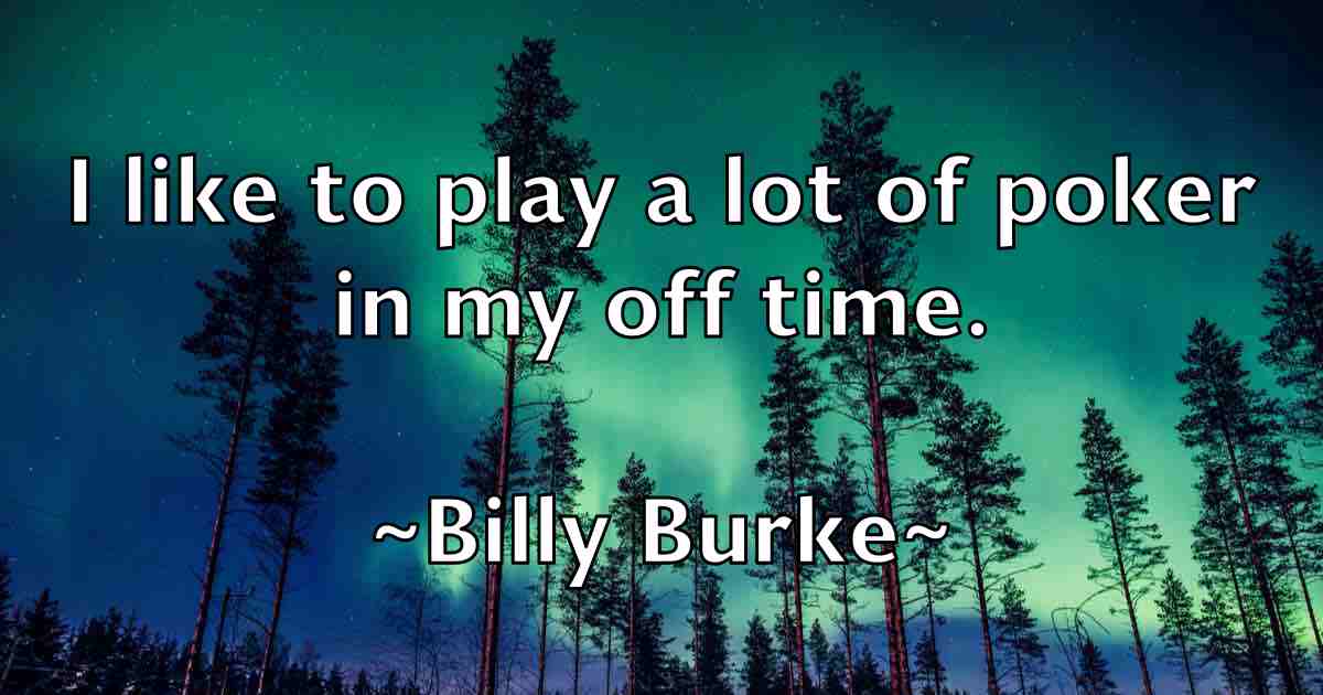 /images/quoteimage/billy-burke-fb-93614.jpg