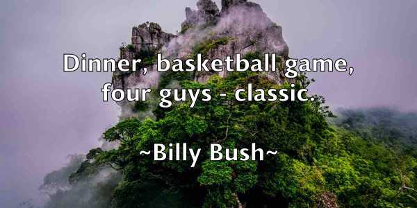 /images/quoteimage/billy-bush-93631.jpg