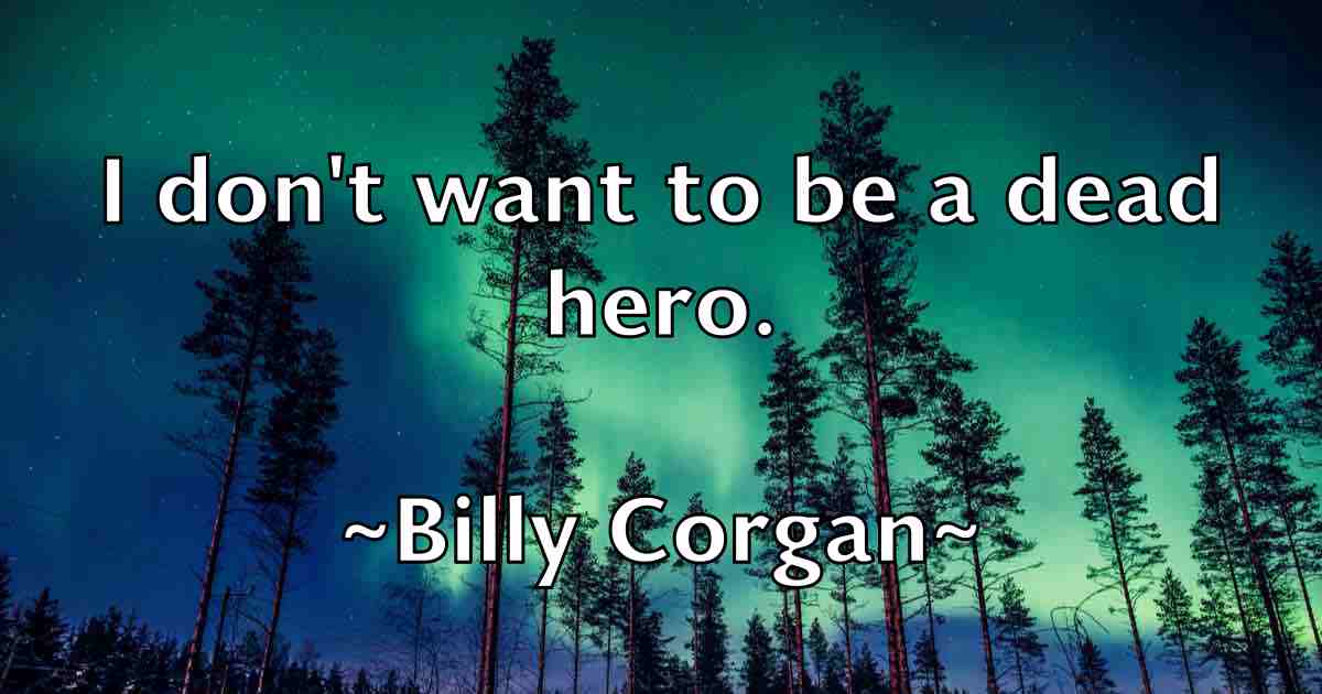 /images/quoteimage/billy-corgan-fb-93885.jpg