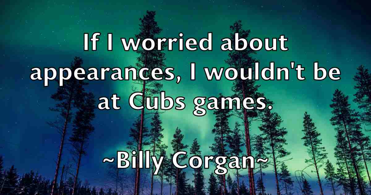 /images/quoteimage/billy-corgan-fb-93966.jpg
