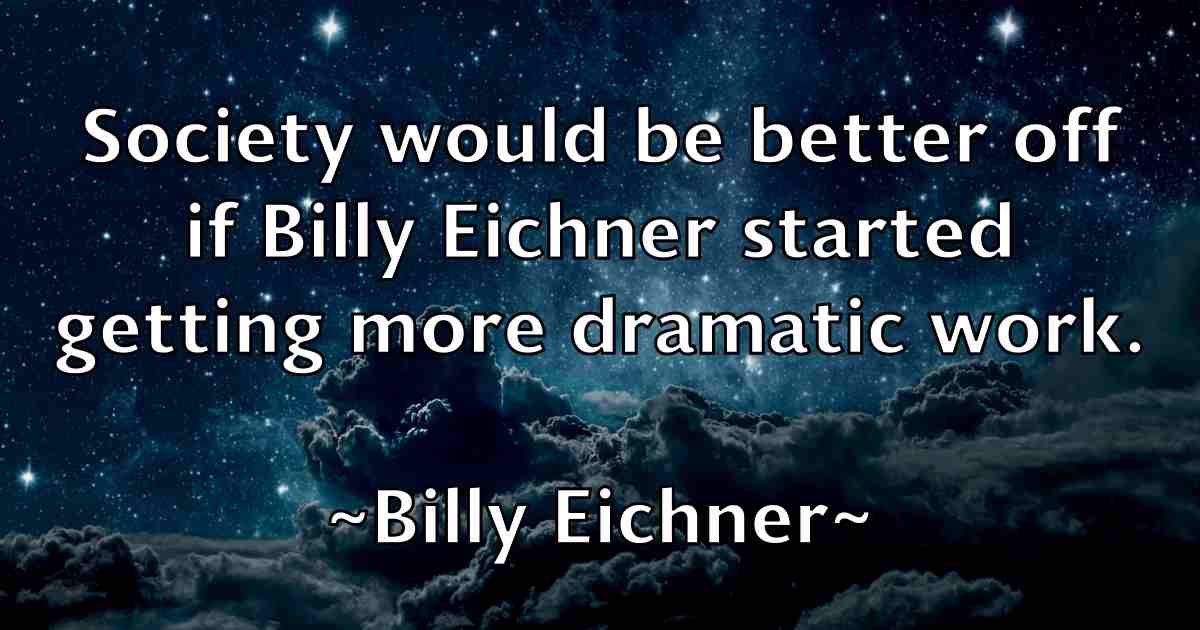 /images/quoteimage/billy-eichner-fb-94340.jpg