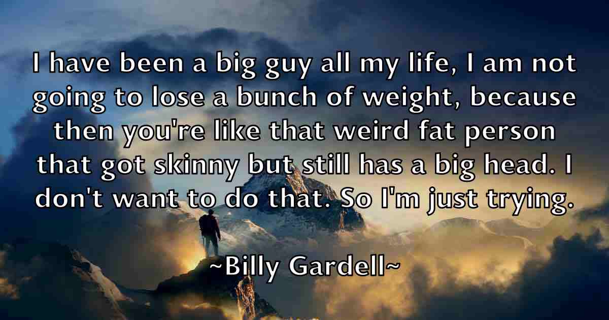 /images/quoteimage/billy-gardell-fb-94372.jpg