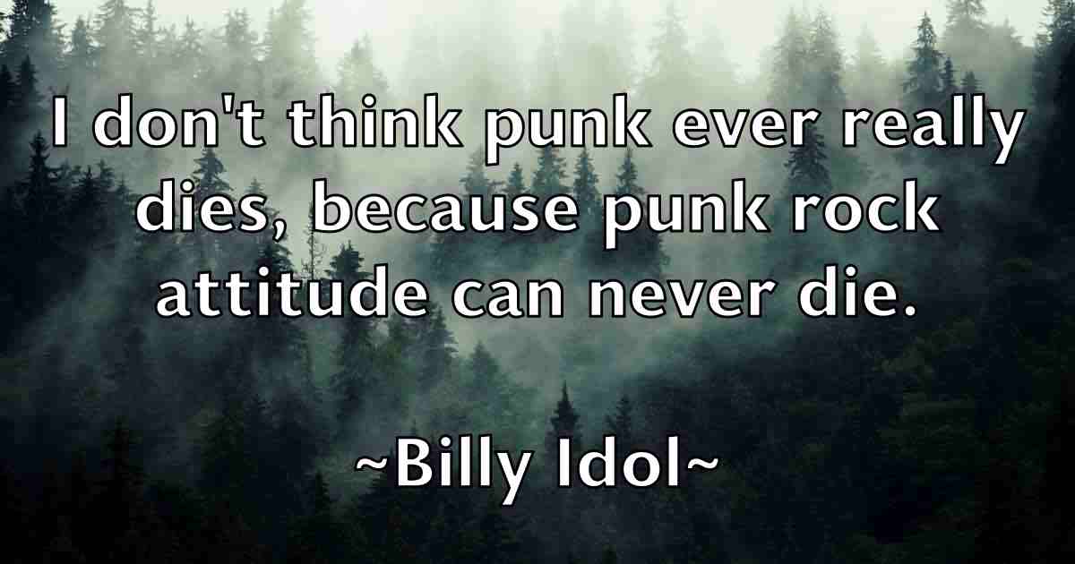 /images/quoteimage/billy-idol-fb-94682.jpg