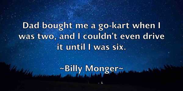 /images/quoteimage/billy-monger-94827.jpg