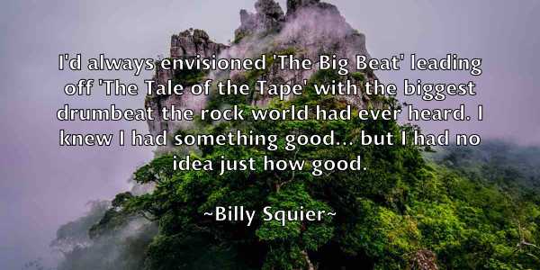 /images/quoteimage/billy-squier-95020.jpg