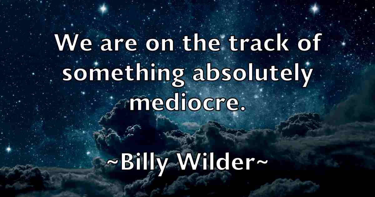 /images/quoteimage/billy-wilder-fb-95193.jpg