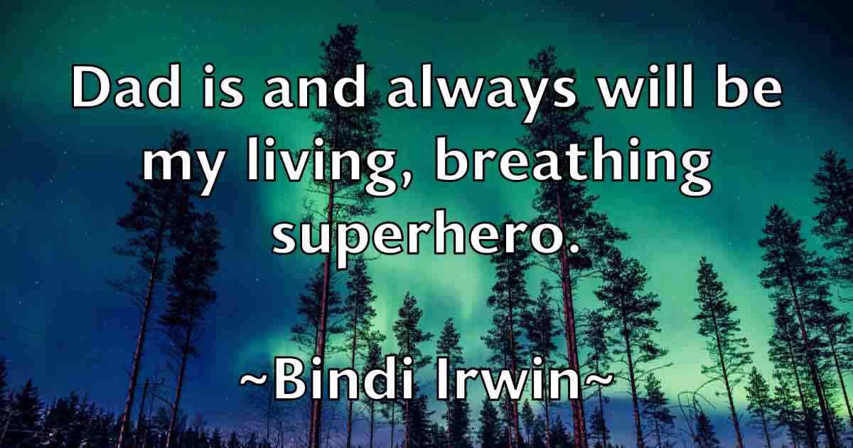 /images/quoteimage/bindi-irwin-fb-95212.jpg